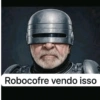 Robocofre vendo isso