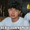 KEBIASAAN KAMU KI