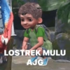 LOSTREK MULU AJG