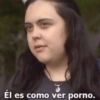 26 Él es como ver porno.