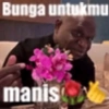 Bunga untukmu manis