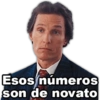 Esos números son de novato