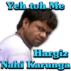 Yeh toh Me COMEDYKAR Hargiz Nahi Karunga