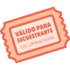 VÁLIDO PARA
SECUESTRARTE
ESTE CUPÓN NO EXPIRA
