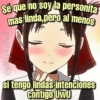Se que no soy la personita
más linda,pero al menos
@Vickyfas
si tengo lindas intenciones
Contigo UWU