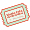 VÁLIDO PARA
LO QUE QUIERAS
ESTE CUPÓN NO EXPIRA
