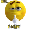 HUM...
É GOLPE