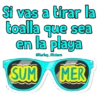 Si vas a tirar la toalla que sea en la playa ⒸHarley Stickers SUM MER to YPI