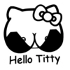Hello Titty
