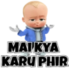 MAIKYA
KARU PHIR