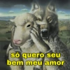 só quero seu bem meu amor