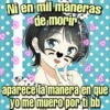 Ni en mil maneras
de morin
Viickypa
bo
aparece la manera en que
yo me muero por ti bb