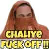 CHALIYE
FUCK OFF!!