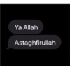 Ya Allah
Astaghfirullah