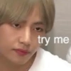 try me