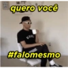 quero você
#falomesmo