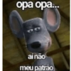 opa opa... aí não meu patrão
