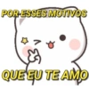 POR ESSES MOTIVOS
QUE EU TE AMO