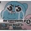 #
me controlando pra
não beijar vc