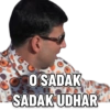 O SADAK
SADAK UDHAR