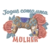 Jogue como uma
MULHER