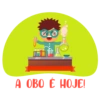 A OBQ É HOJE!