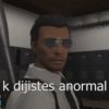 k dijistes anormal