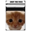 UP!!! SHUT THE FUCK