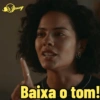 Jessy Baixa o tom!