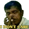 I DON'T CARE