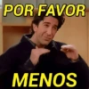 POR FAVOR MENOS