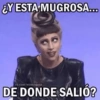 ¿Y ESTA MUGROSA... FB.COM/MEMESGAGA DE DONDE SALIÓ?