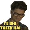 YE BHI
THEEK HAI
