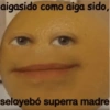 aigasido como aiga sido, seloyebó superra madre