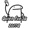 Quien fue la
zorra