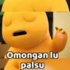 Omongan lu palsu
