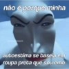 não é porque minha amandafelakk autoestima se baseia em roupa preta que sou emo