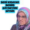 Beni KINAYAN
Benim
GÖYneyimi
Giysin