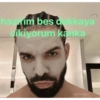 hazırım bes dakkaya dikiyorum kanka shit couldget