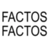 FACTOS FACTOS