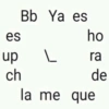 Bb Ya es
es
up
ch
L
ho
ra
de
la me que