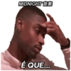 MIDNIGHT É QUE....