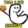 TOMA O SEU
e
BISCOITO