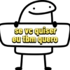 se vc quiser
eu tbm quero