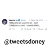 Neymar Jr✔ @ney... 2 de jul de 2010
PREPAREM AS VUVUZELAS.. QUE
COMEÇOU O JOGO..VAMOS BRASIL
73
31,5 mil 17,3 mil
@tweetsdoney