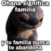 Ohana significa familia y geysicy tu familia nunca te abandona