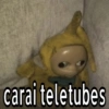 carai teletubes