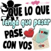 k
QUE LO QUE
Tengă que pasar
PASE
I YOU
CON VOS
VFV