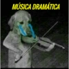 MÚSICA DRAMÁTICA