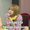 cara qq c ta falando comasim